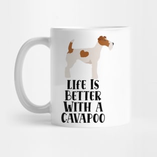 Life is Better With A Cavapoo Mug